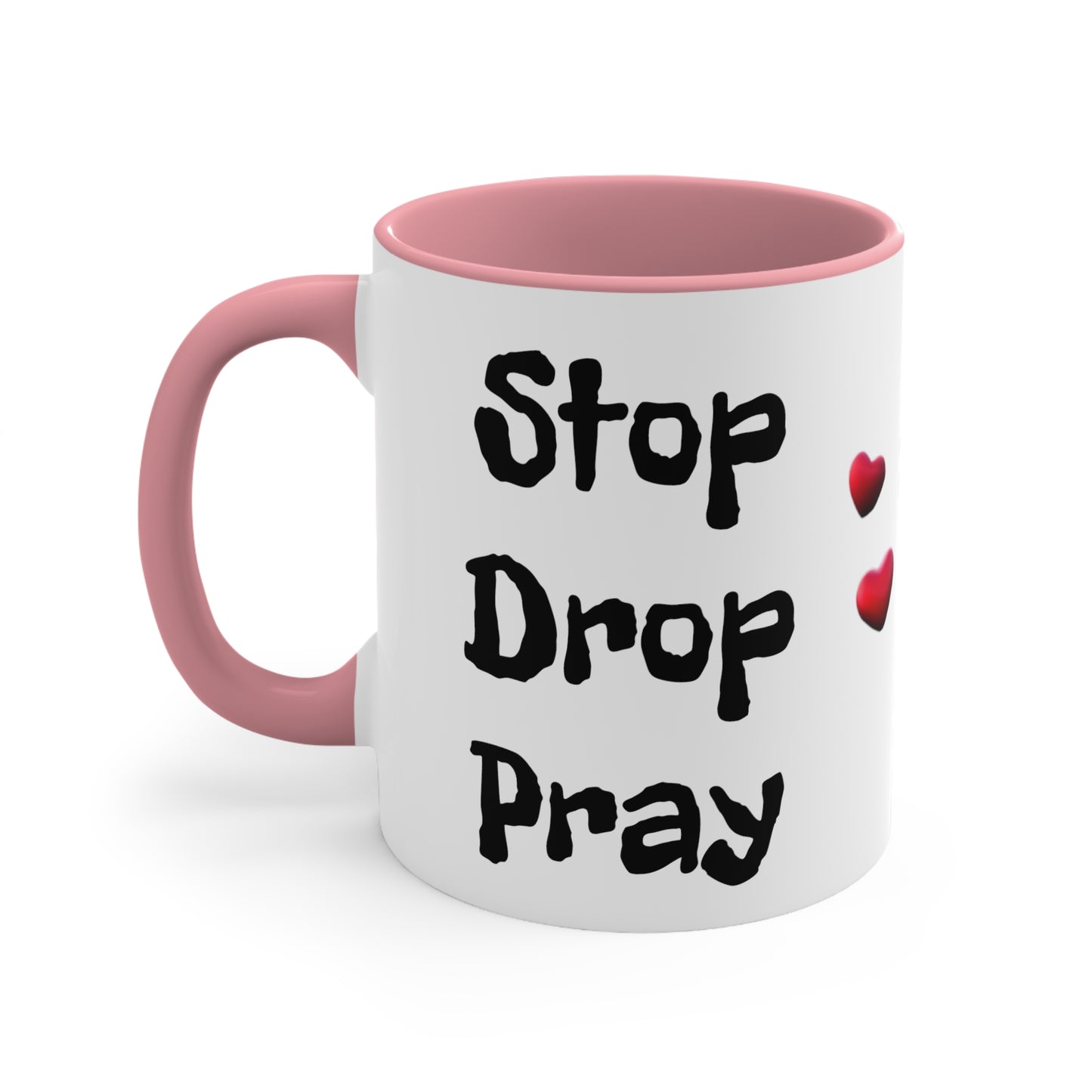 STOP DROP PRAY Accent Coffee Mug, 11oz