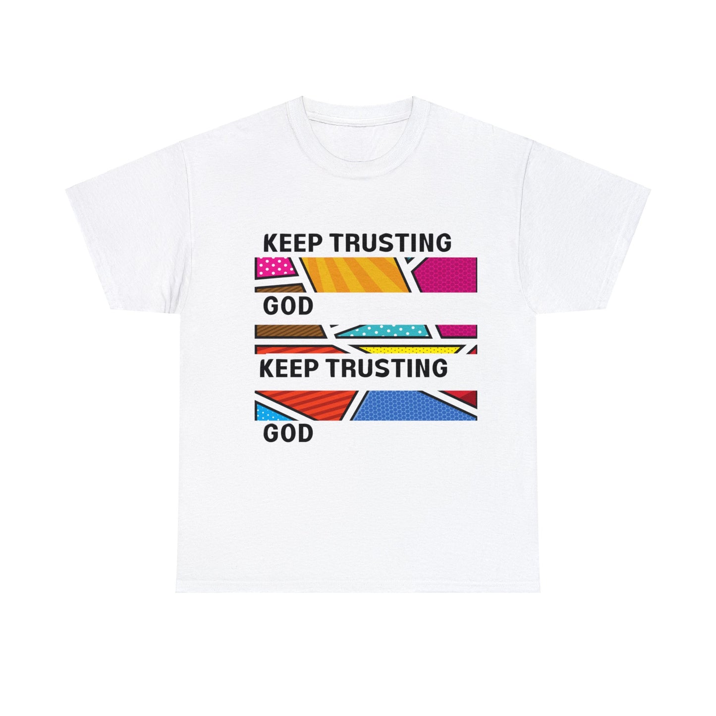 Keep Trusting God V3 Unisex Heavy Cotton Tee