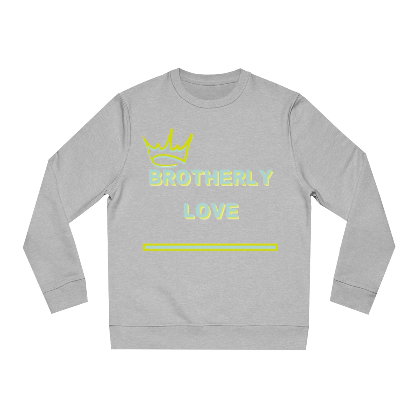 Brotherly Love Unisex Changer Sweatshirt