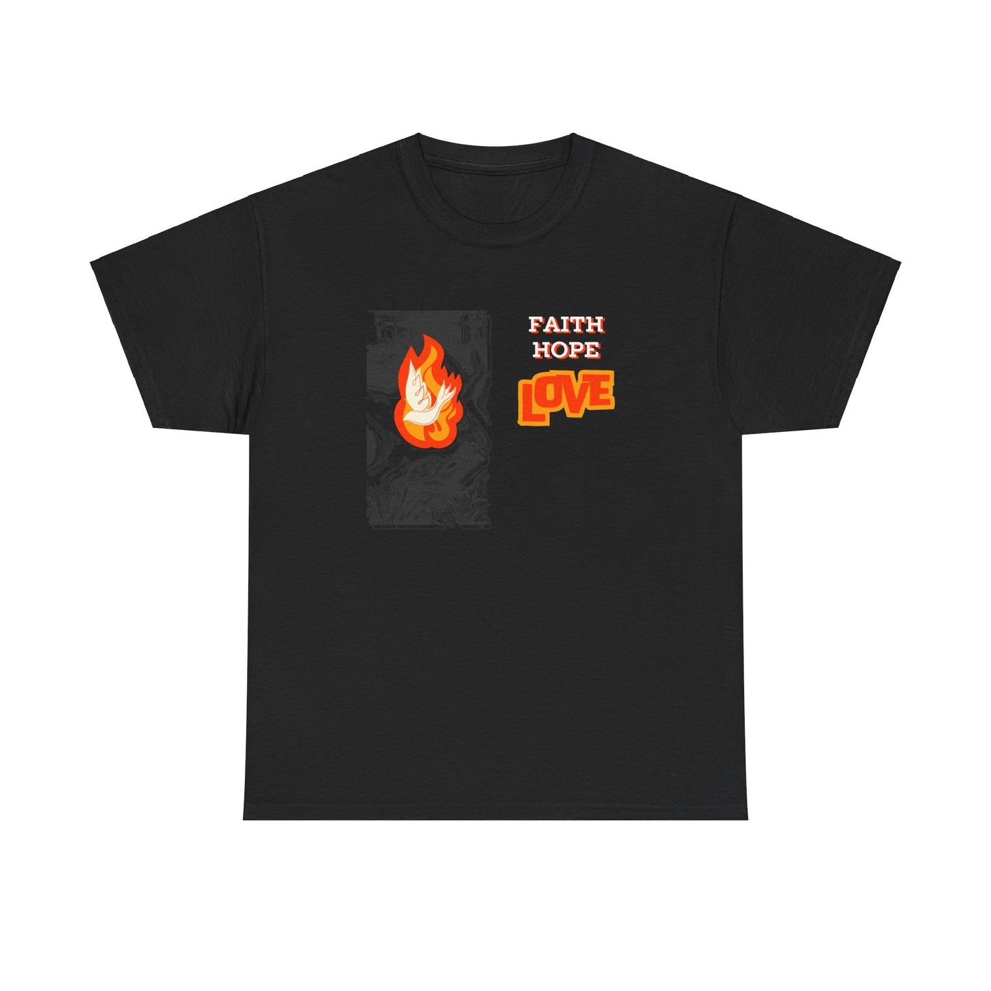 Faith Hope Love Fire Unisex Heavy Cotton Tee