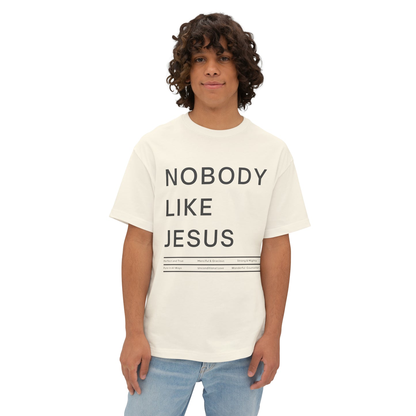 Nobody Like Jesus Unisex Oversized Boxy Tee