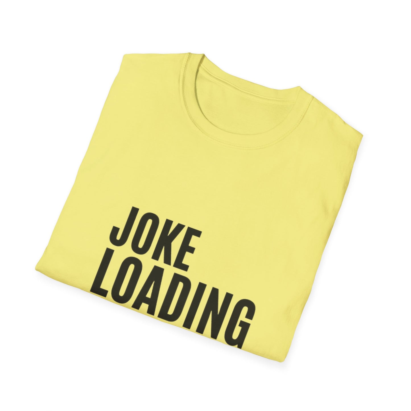 Joke Unisex Softstyle T-Shirt