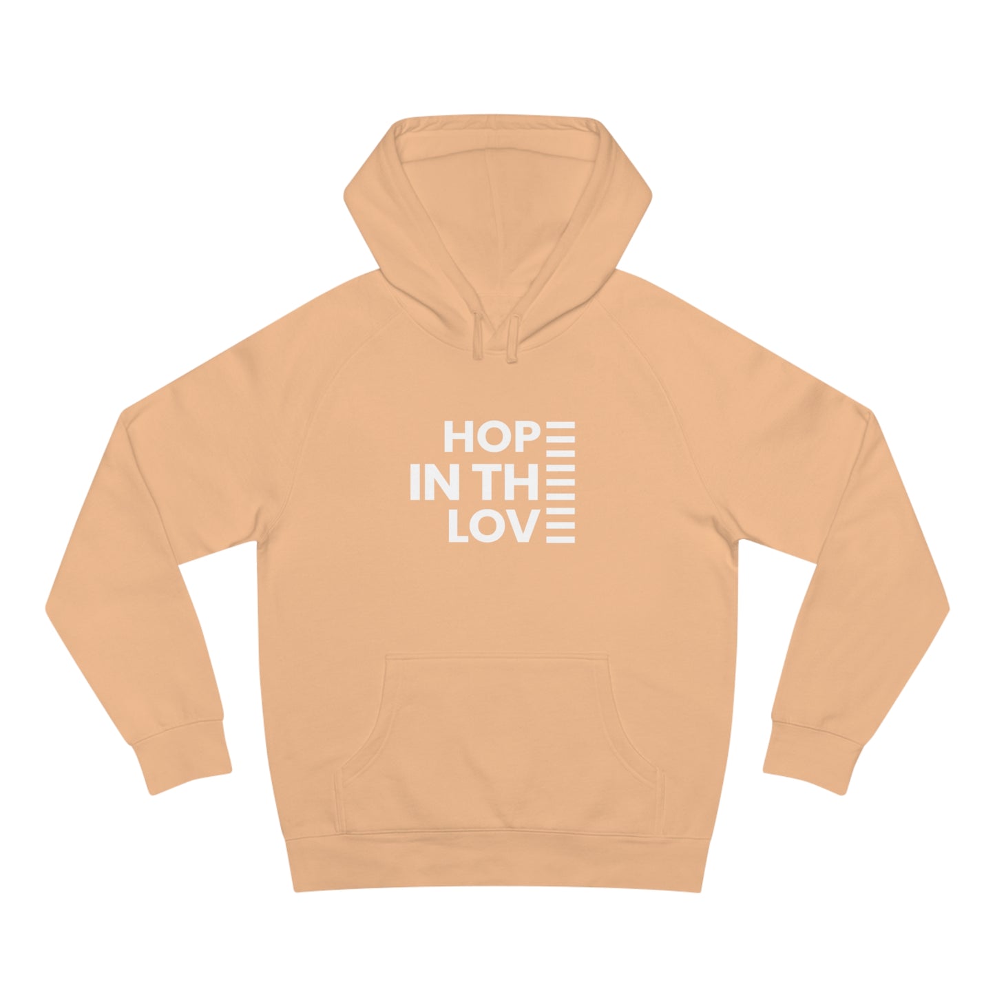 Hope In The Love Unisex Supply Hoodie