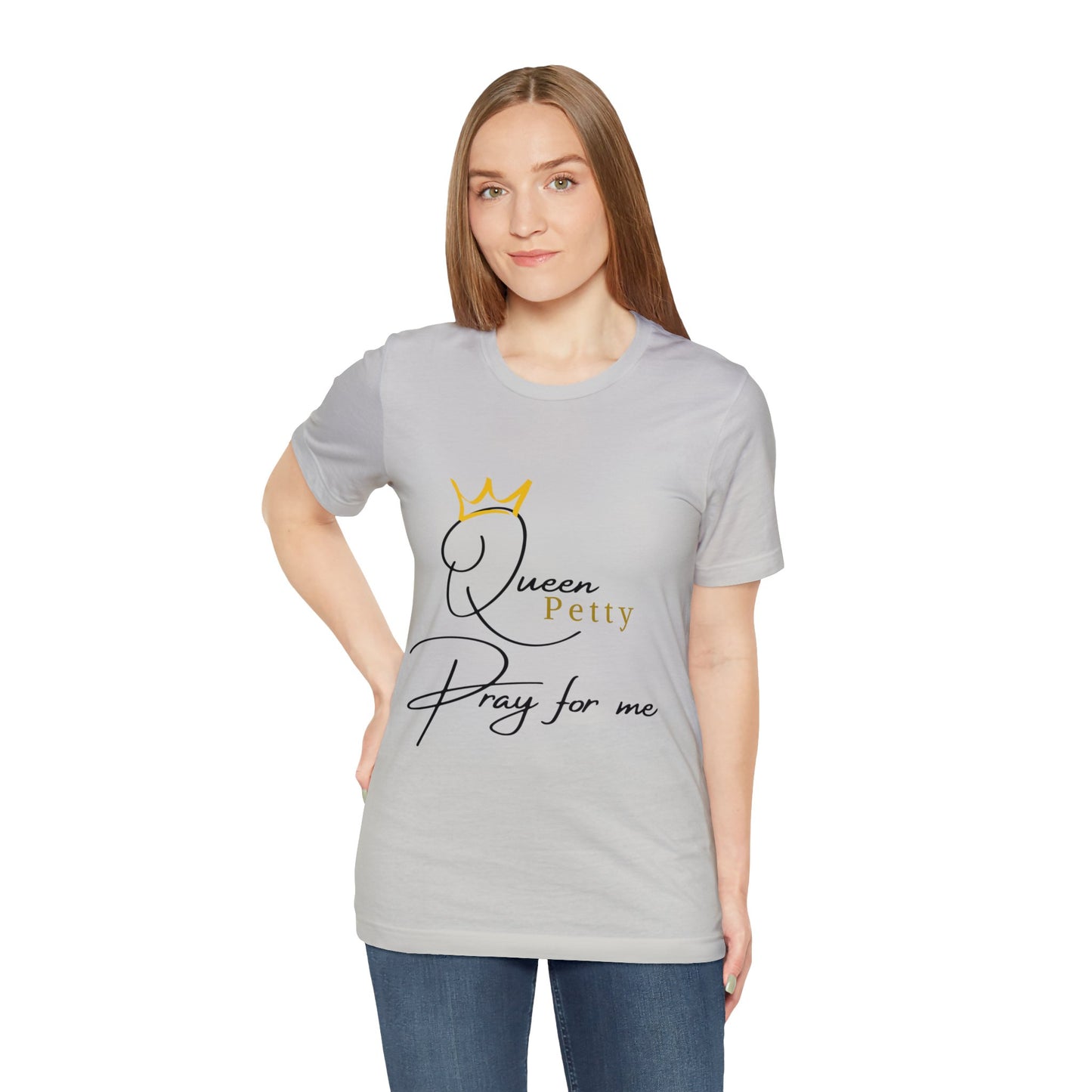 Pray for Queen Petty Unisex Jersey Short Sleeve Tee