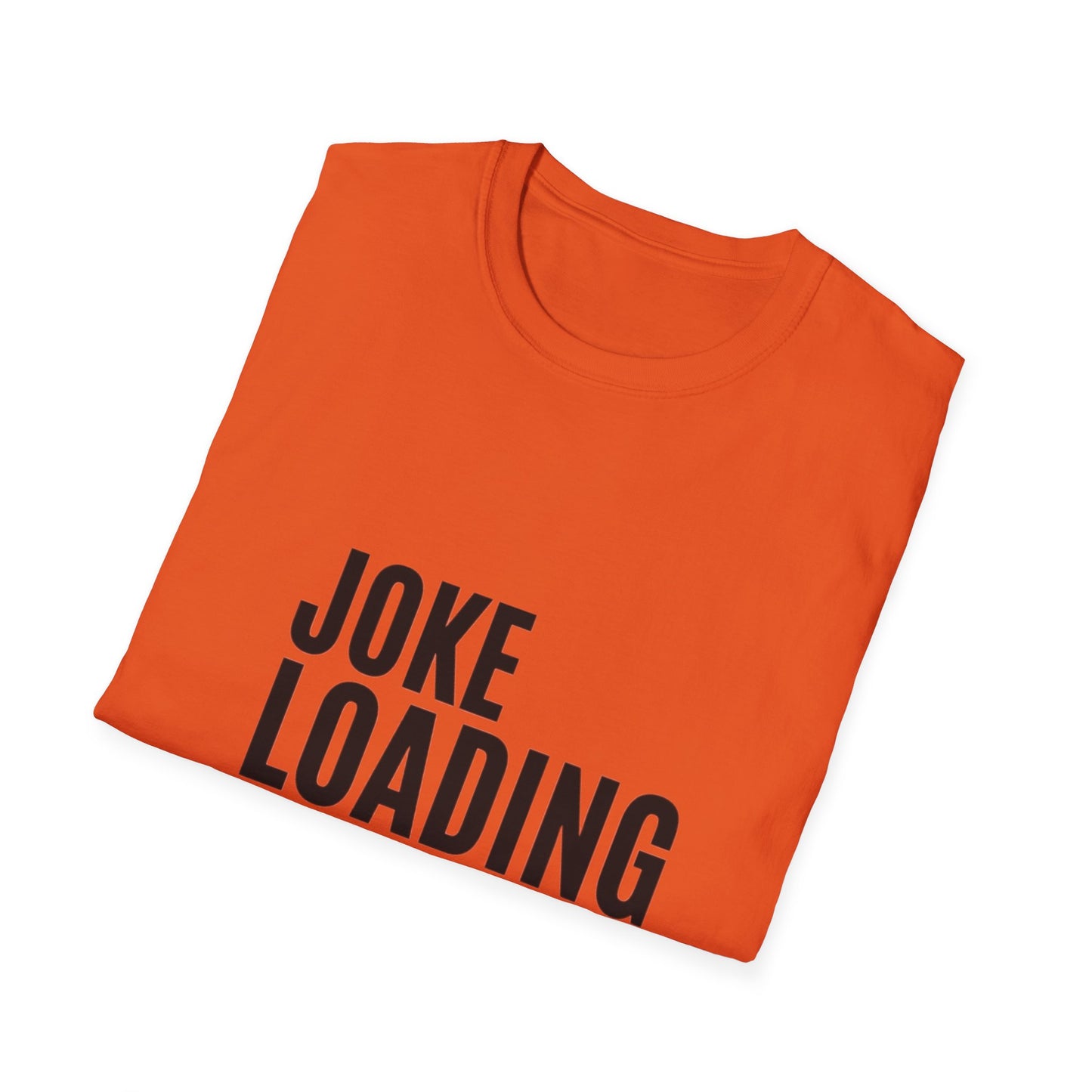 Joke Unisex Softstyle T-Shirt