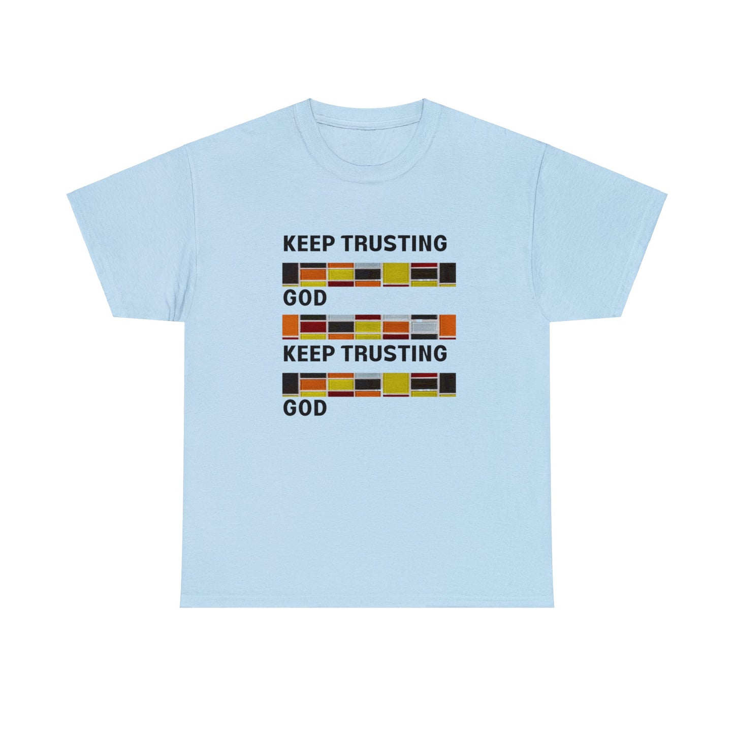 Keep Trusting God V2 Unisex Heavy Cotton Tee