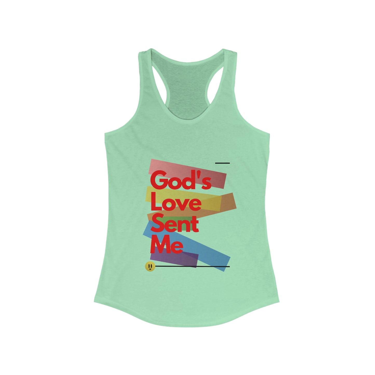 God's Love Sent Me Women's Ideal Racerback Tank