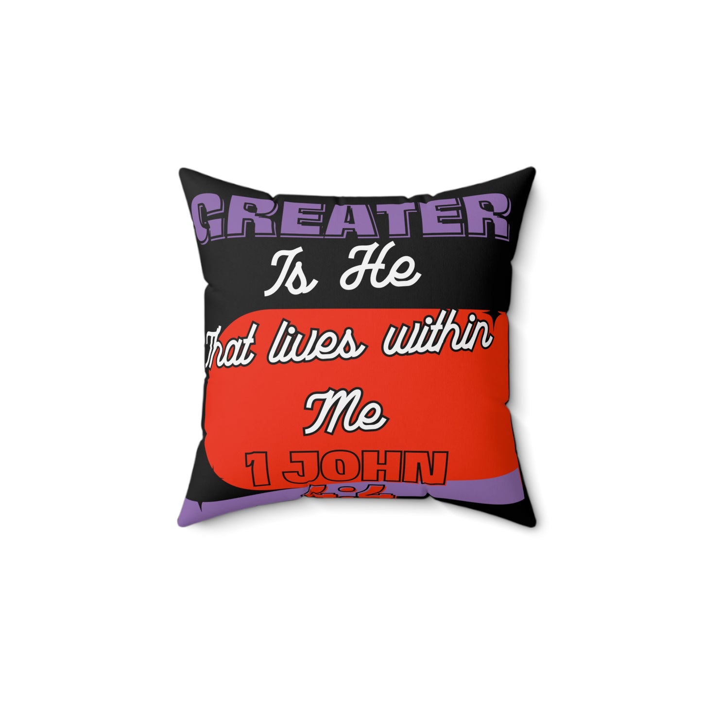 Greater is He Square Pillow: 1 John 4:4 Scripture Design