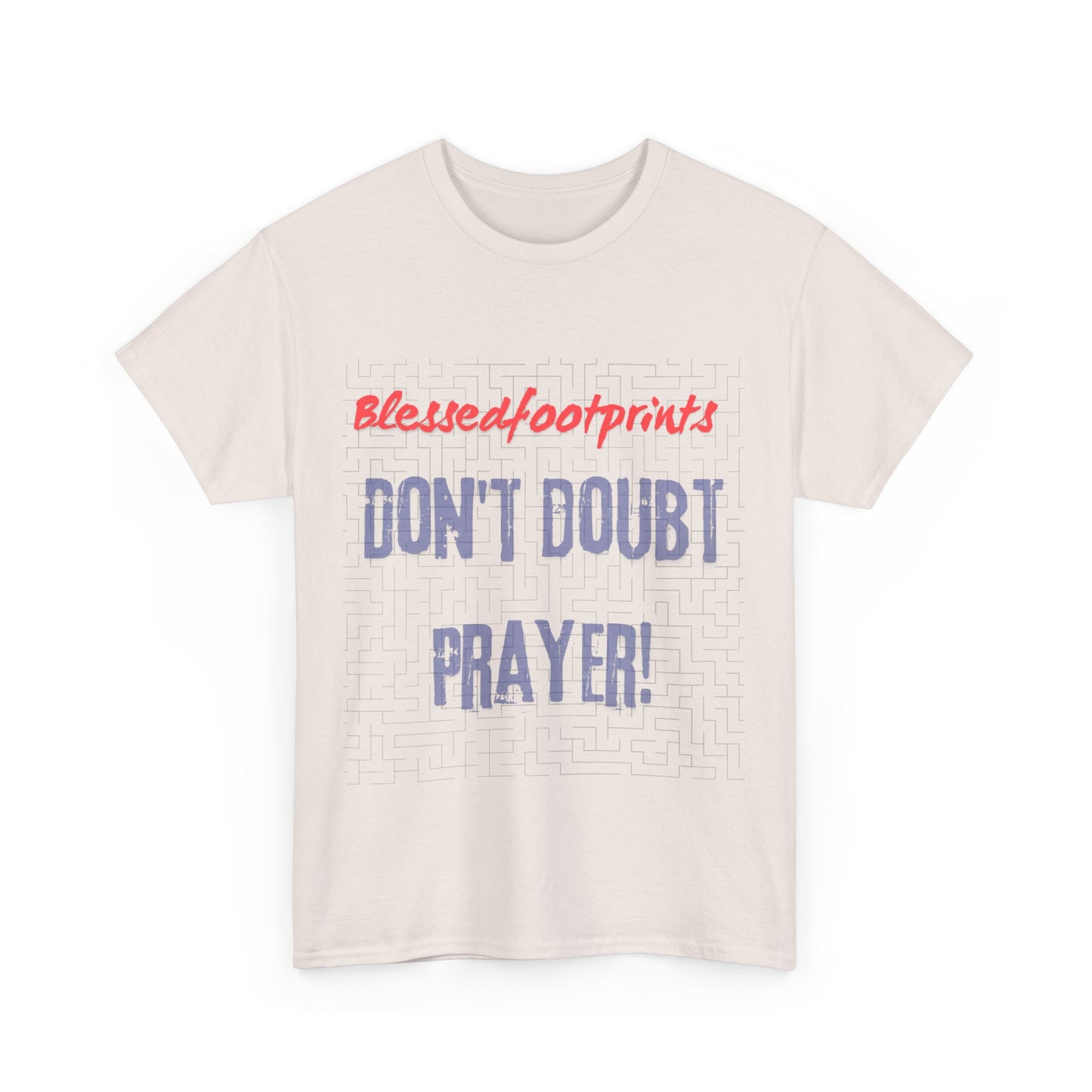 Don't Doubt Prayer Unisex Heavy Cotton Tee