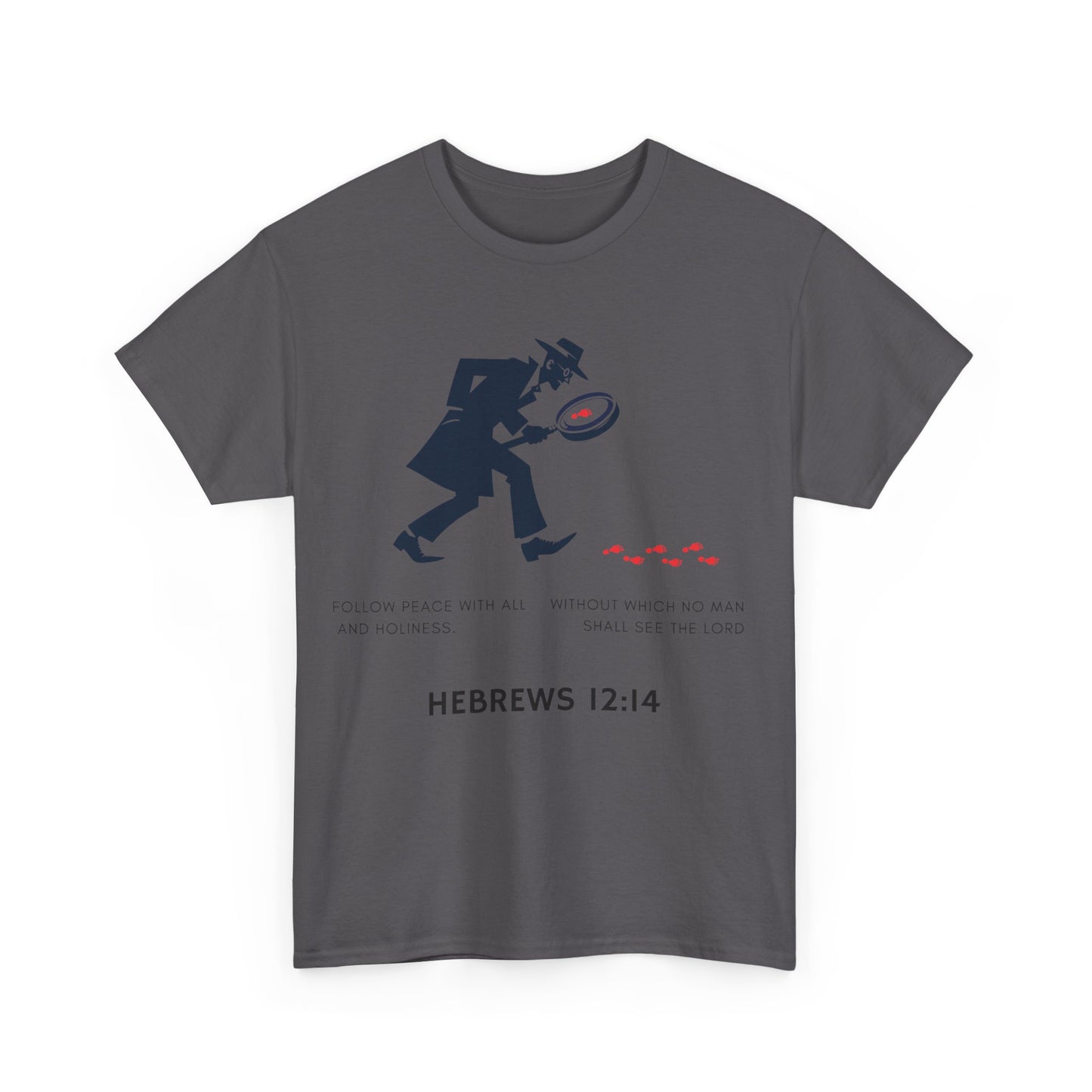 Unisex Heavy Cotton Tee with Detective Graphic and Hebrews 12:14