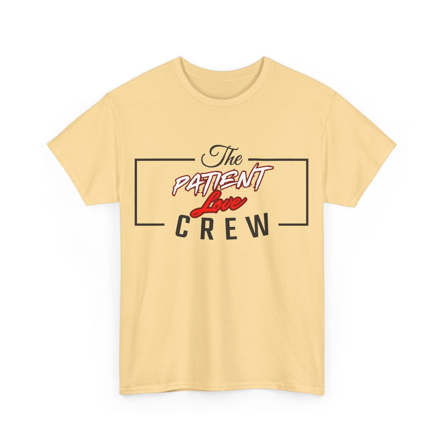 The Patient Love Crew Unisex Heavy Cotton Tee