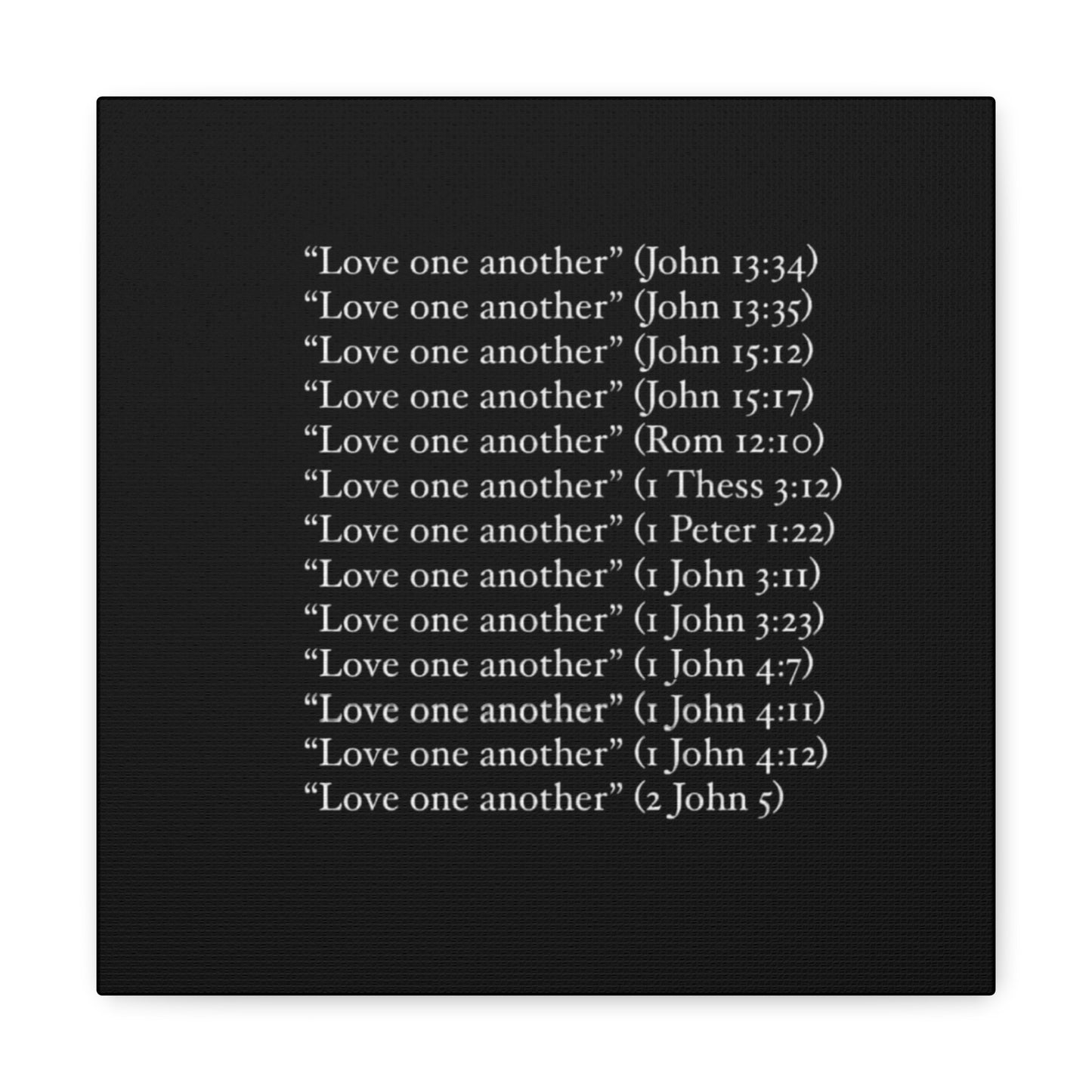 Love One Another Canvas Gallery Wraps