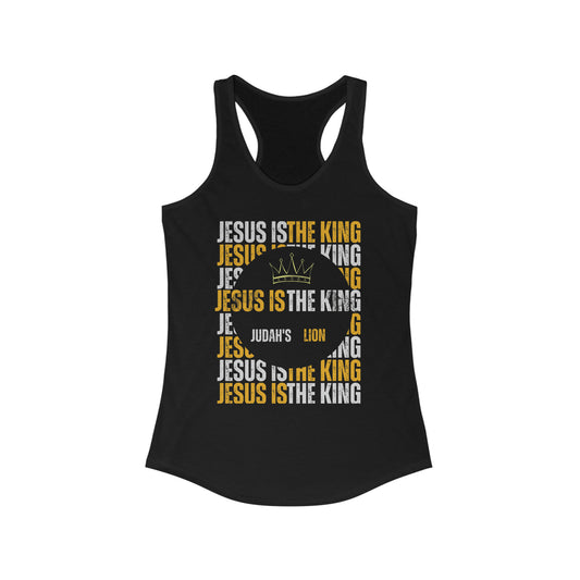 Jesus is The King Women's Ideal Racerback Tank