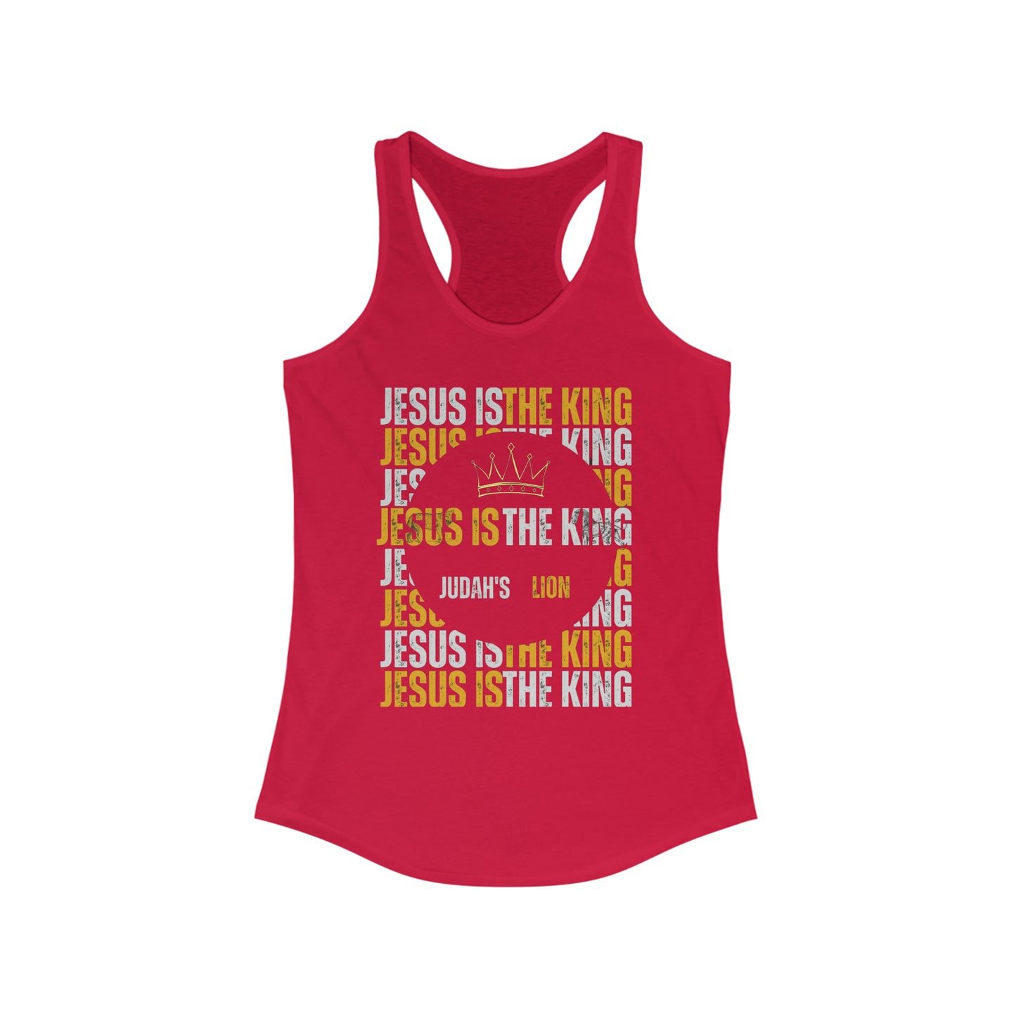 Jesus is The King Women's Ideal Racerback Tank