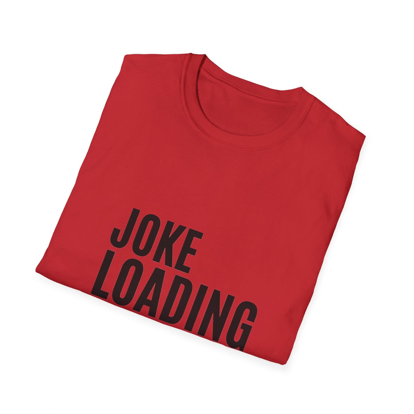 Joke Unisex Softstyle T-Shirt