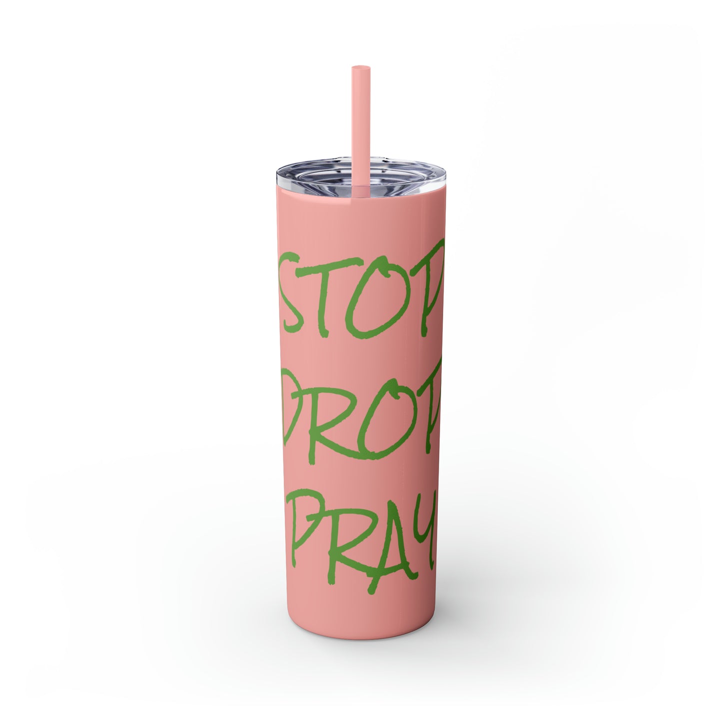 Stop Drop Pray Skinny Tumbler with Straw, 20oz