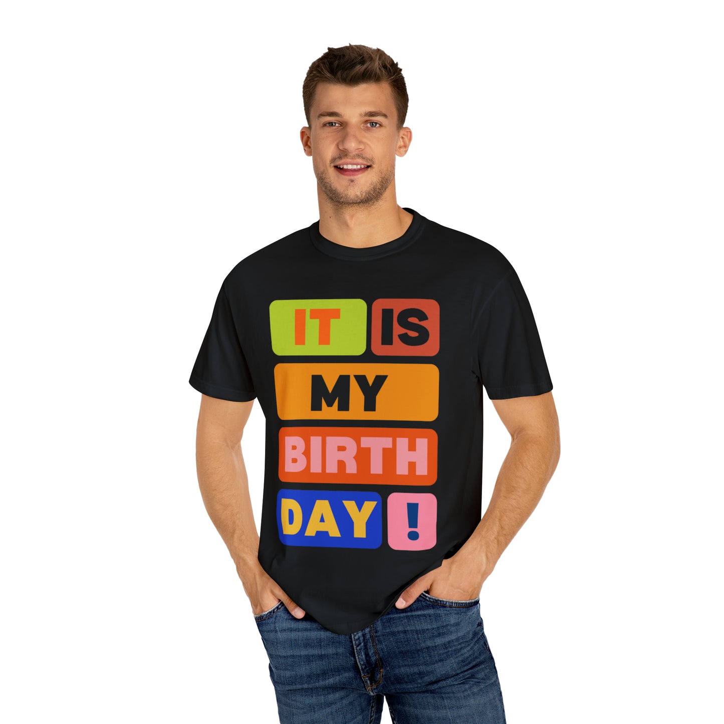 It is my Birthday T-Shirt