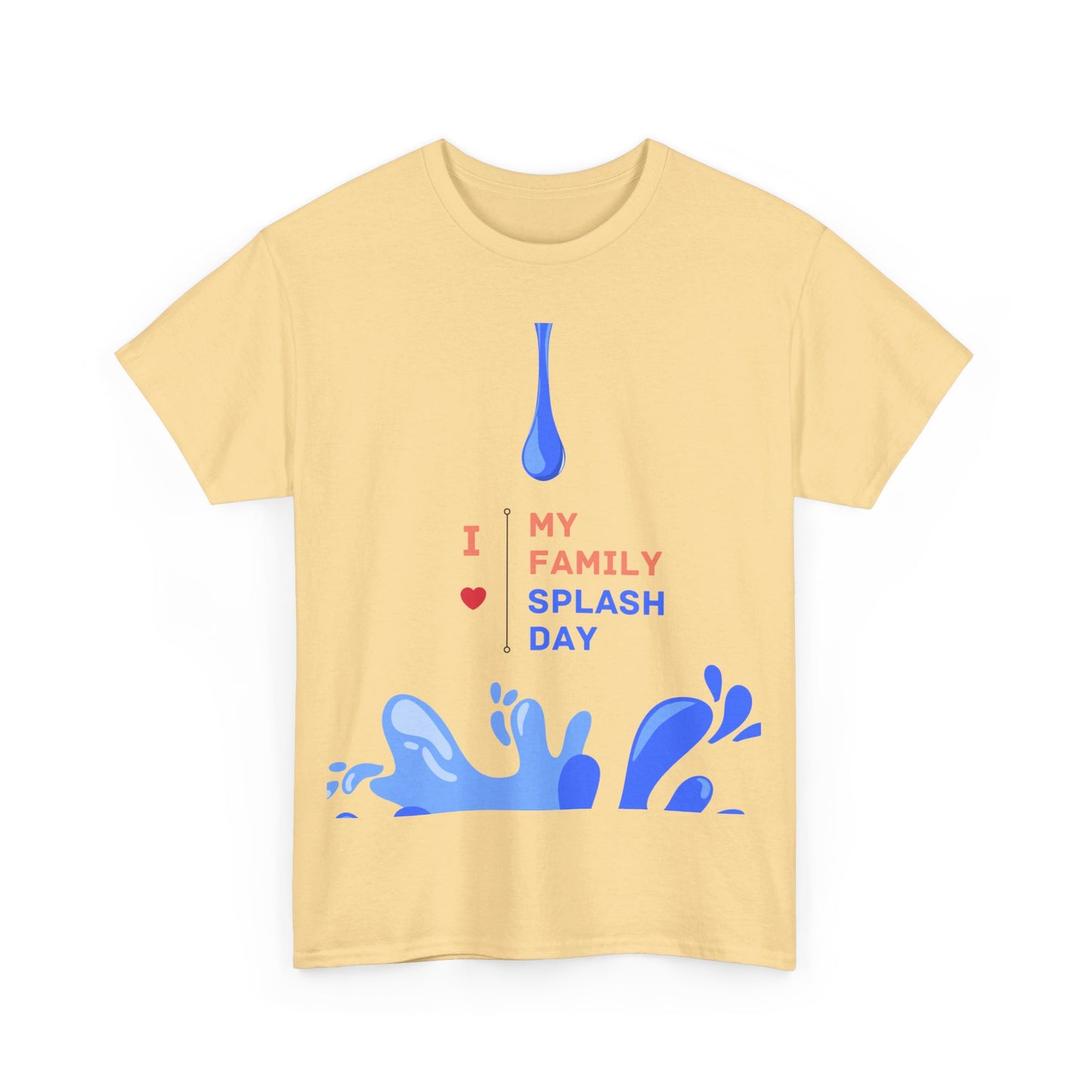 Gildan Heavy Unisex Tee - "I Love My Family Splash Day"