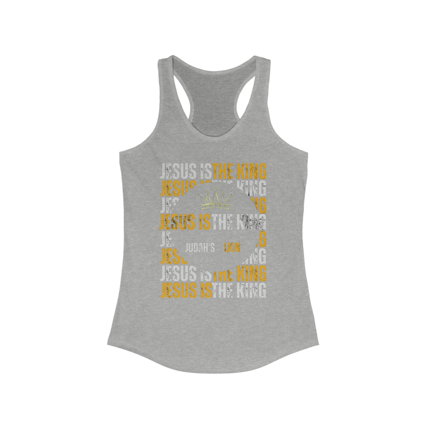 Jesus is The King Women's Ideal Racerback Tank