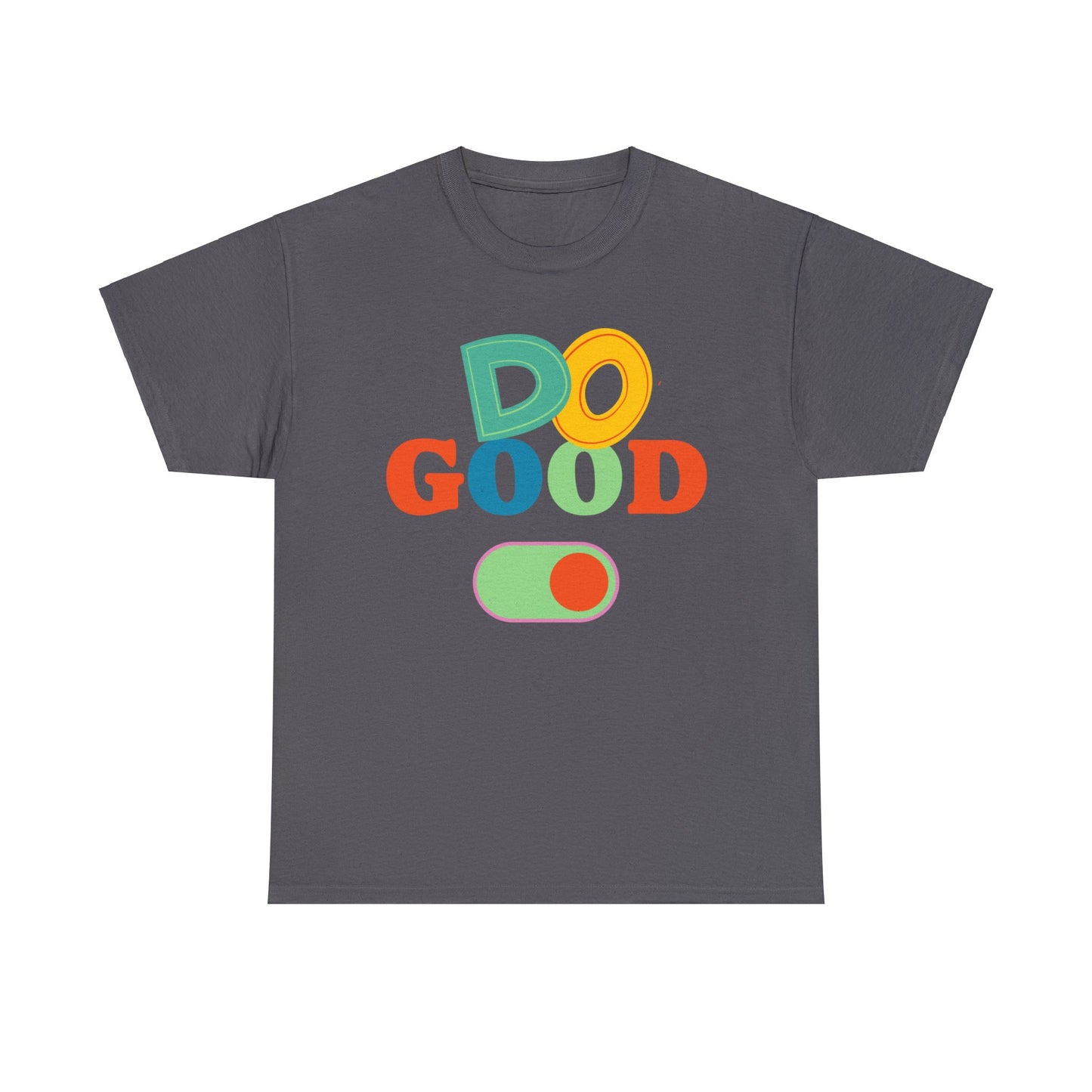 Do Good Unisex Heavy Cotton Tee