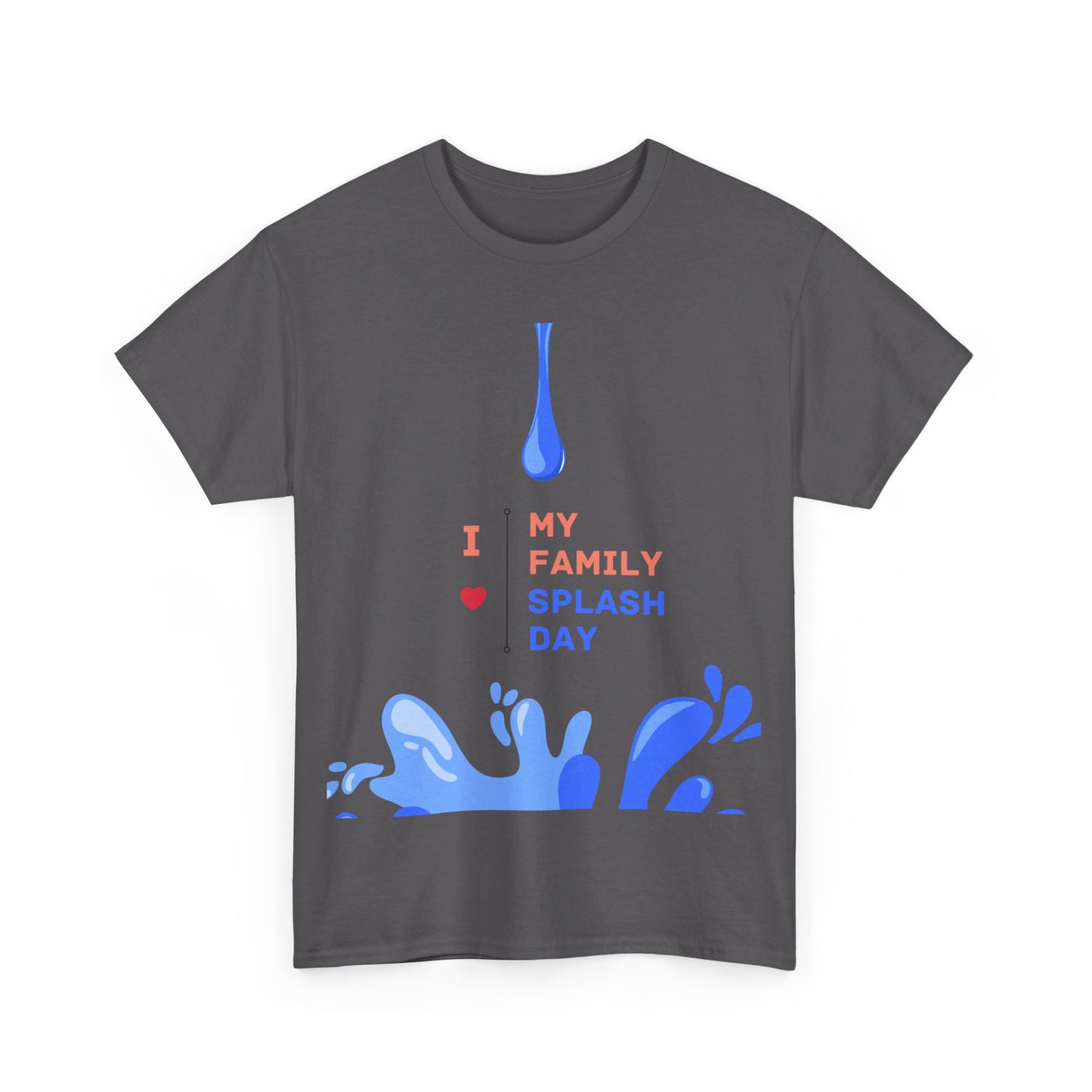 Gildan Heavy Unisex Tee - "I Love My Family Splash Day"