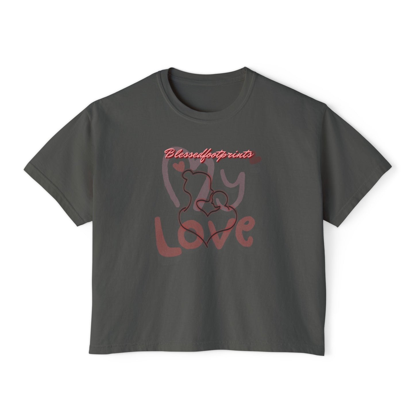 My Love Boxy Tee - BlessedFootprints Collection