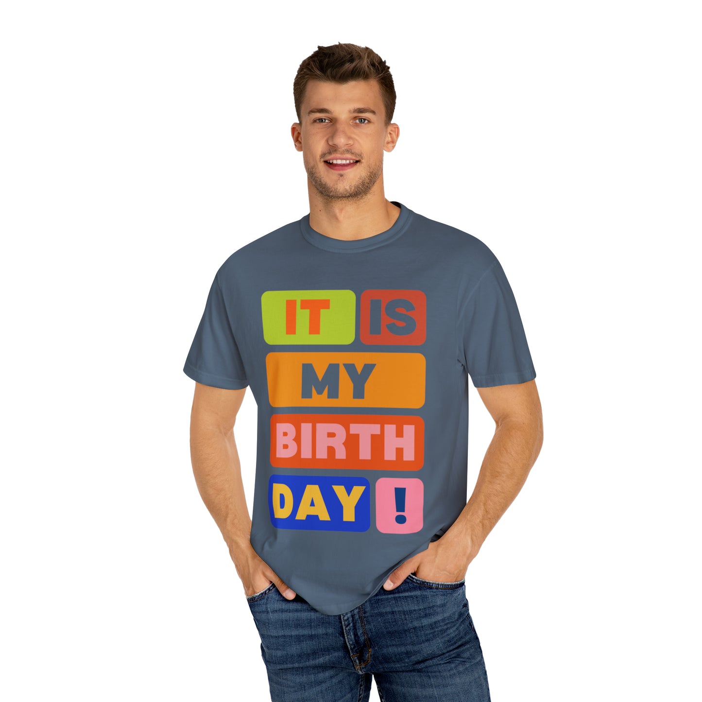 It is my Birthday T-Shirt