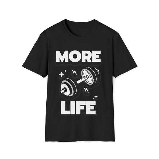 More Life Unisex Softstyle T-Shirt