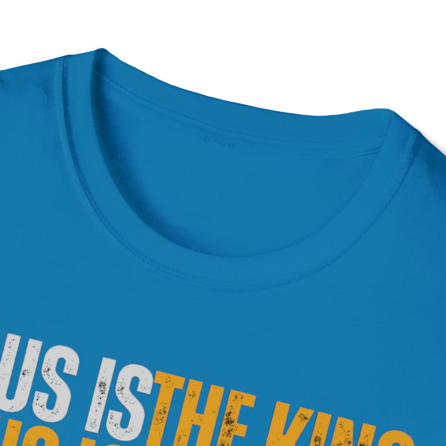 Jesus is The King Unisex Softstyle T-Shirt