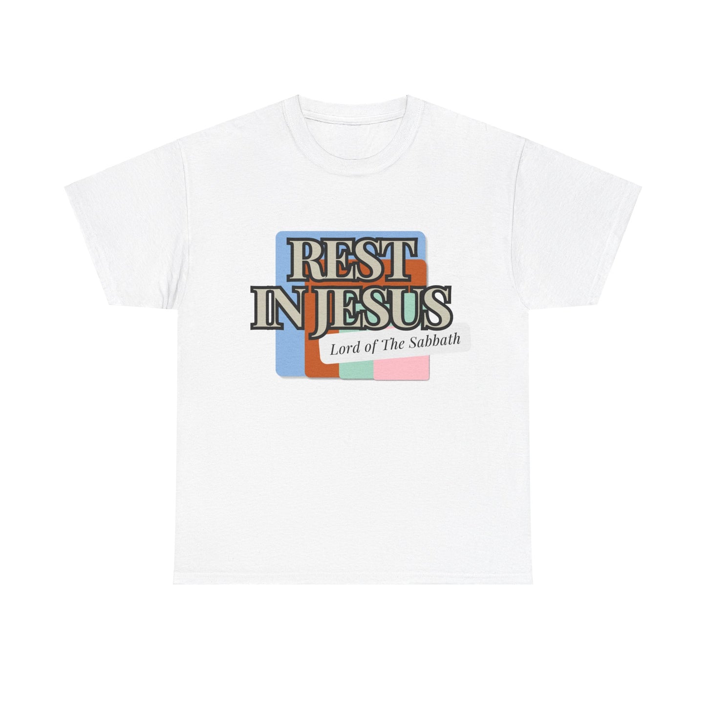 Rest in Christ - The Lord of Sabbath Tee