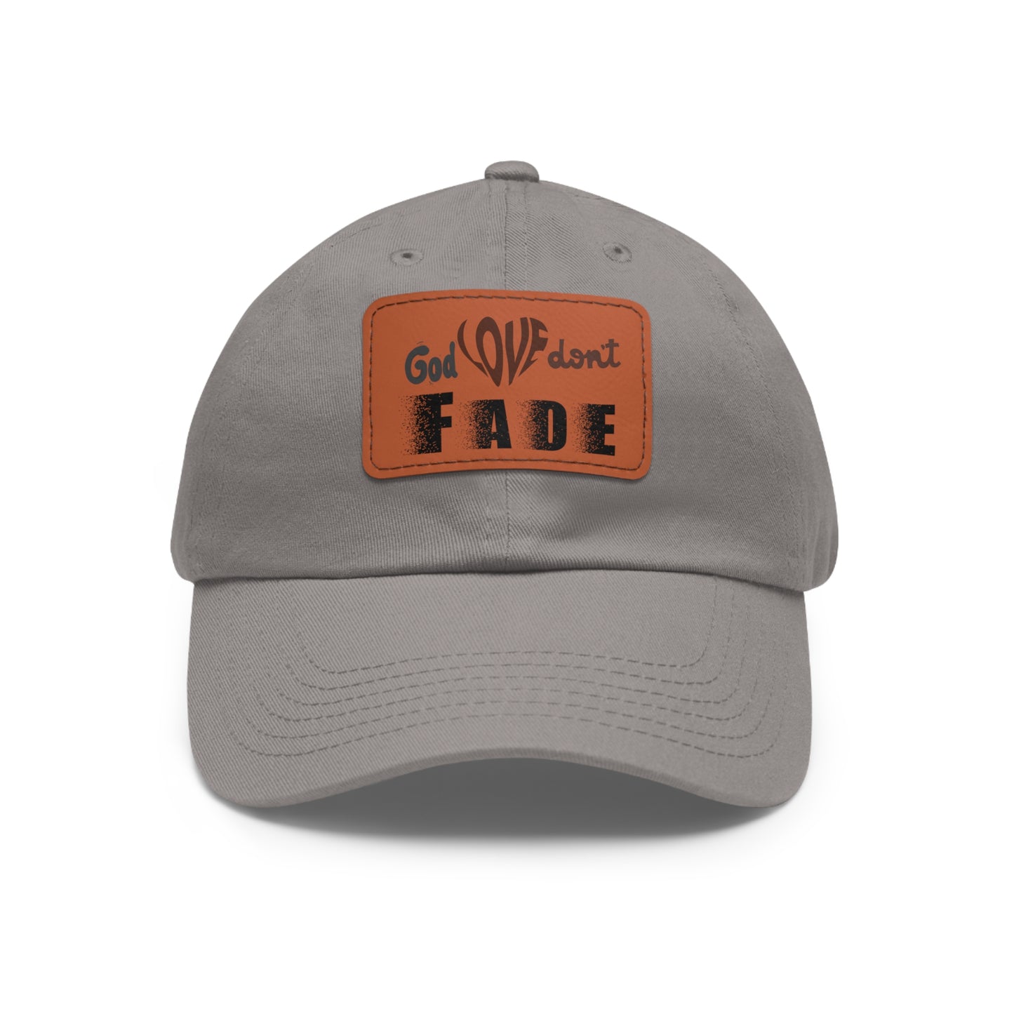 God Love Don't Fade Hat