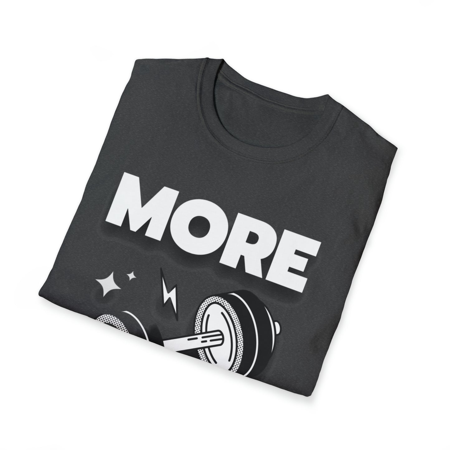 More Life Unisex Softstyle T-Shirt