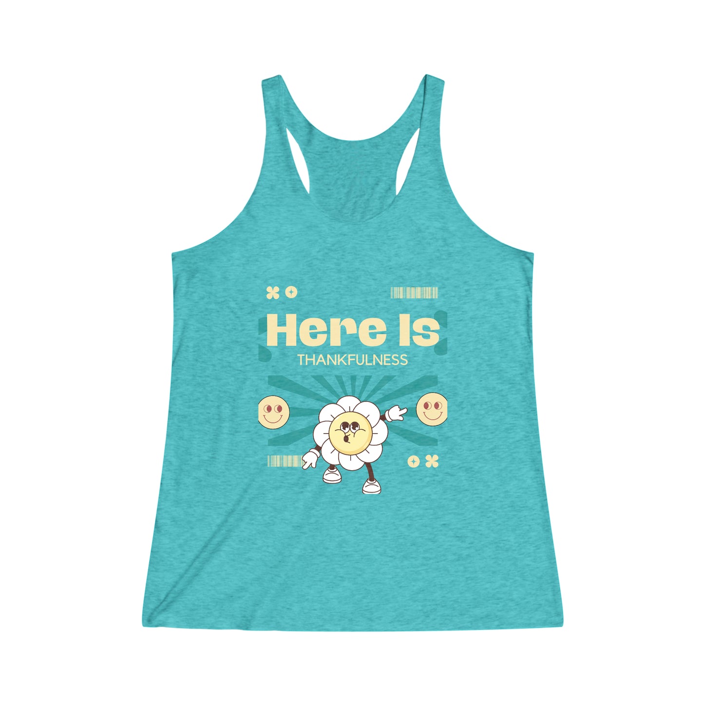 Here is Thankfulness Women's Tri-Blend Racerback Tank