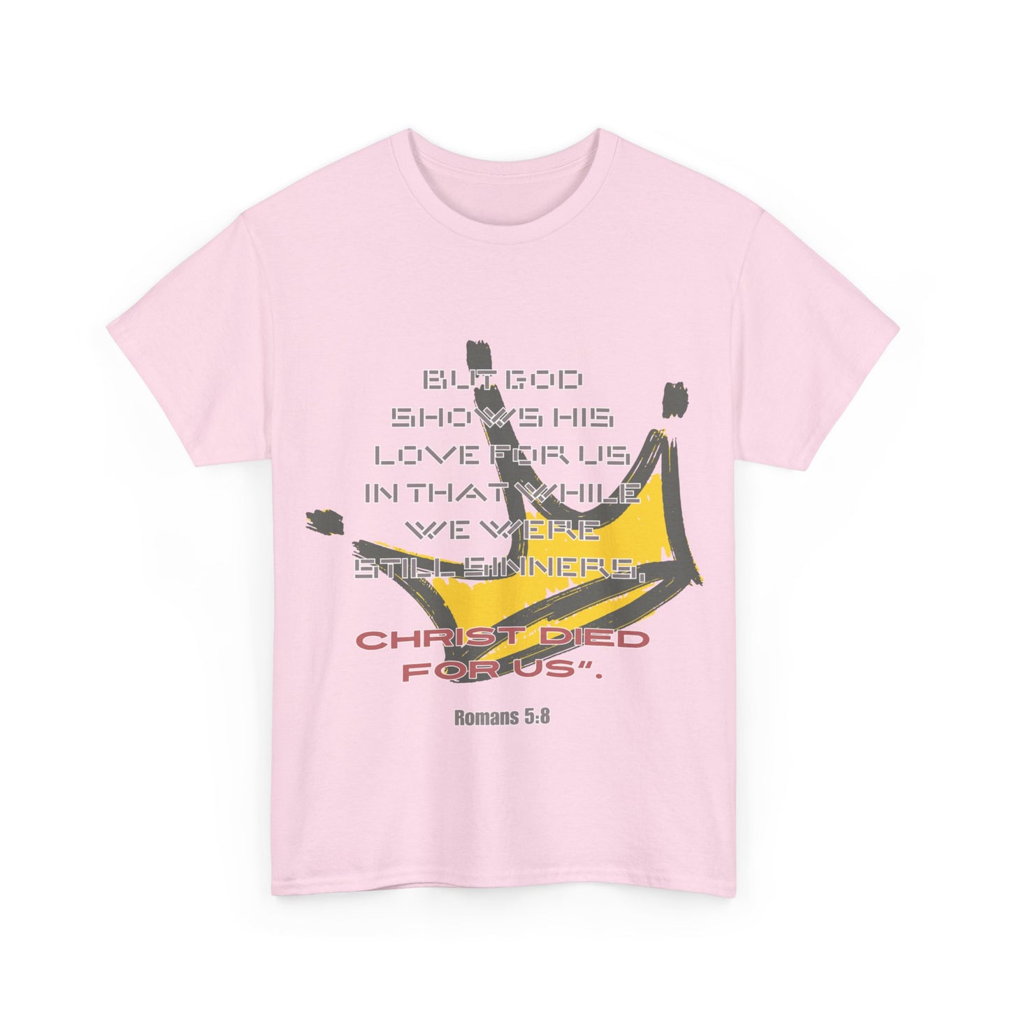 Romans 5: 8 Crown Tee