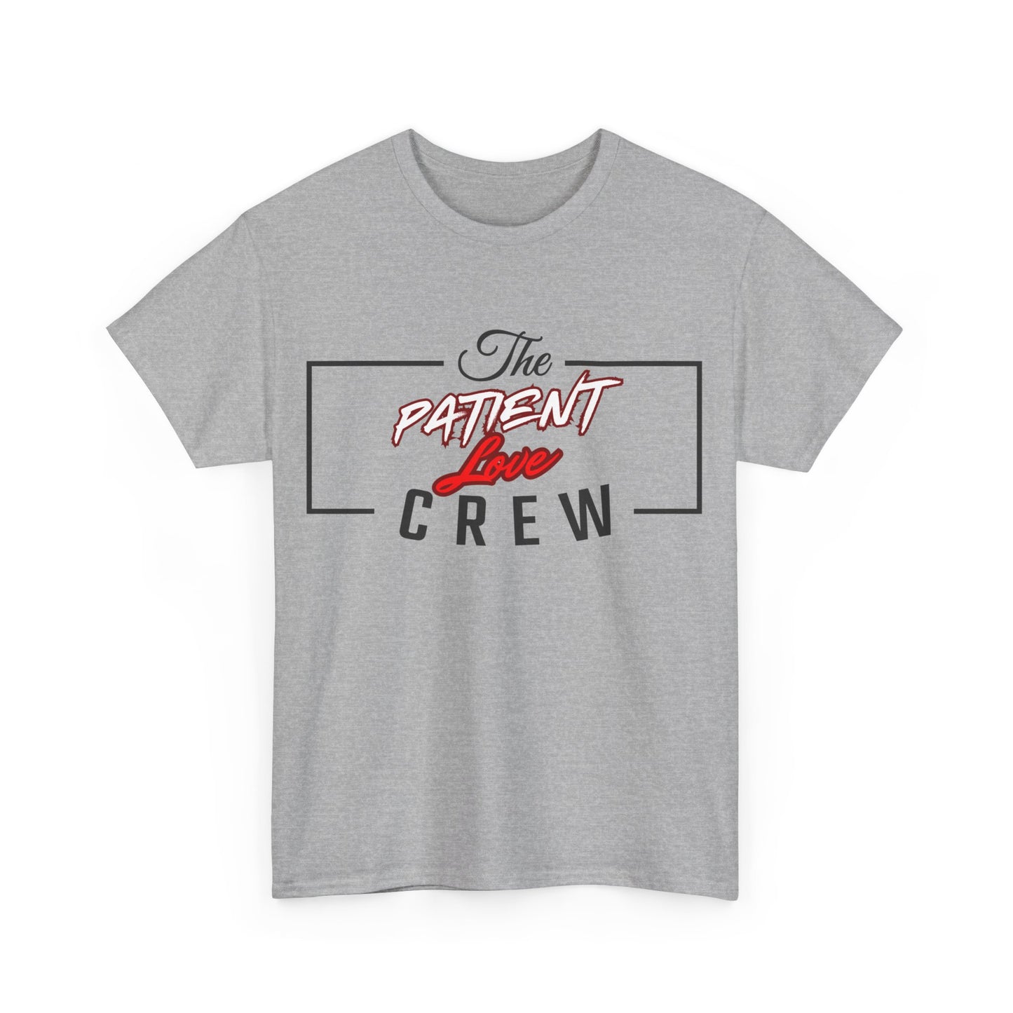 The Patient Love Crew Unisex Heavy Cotton Tee