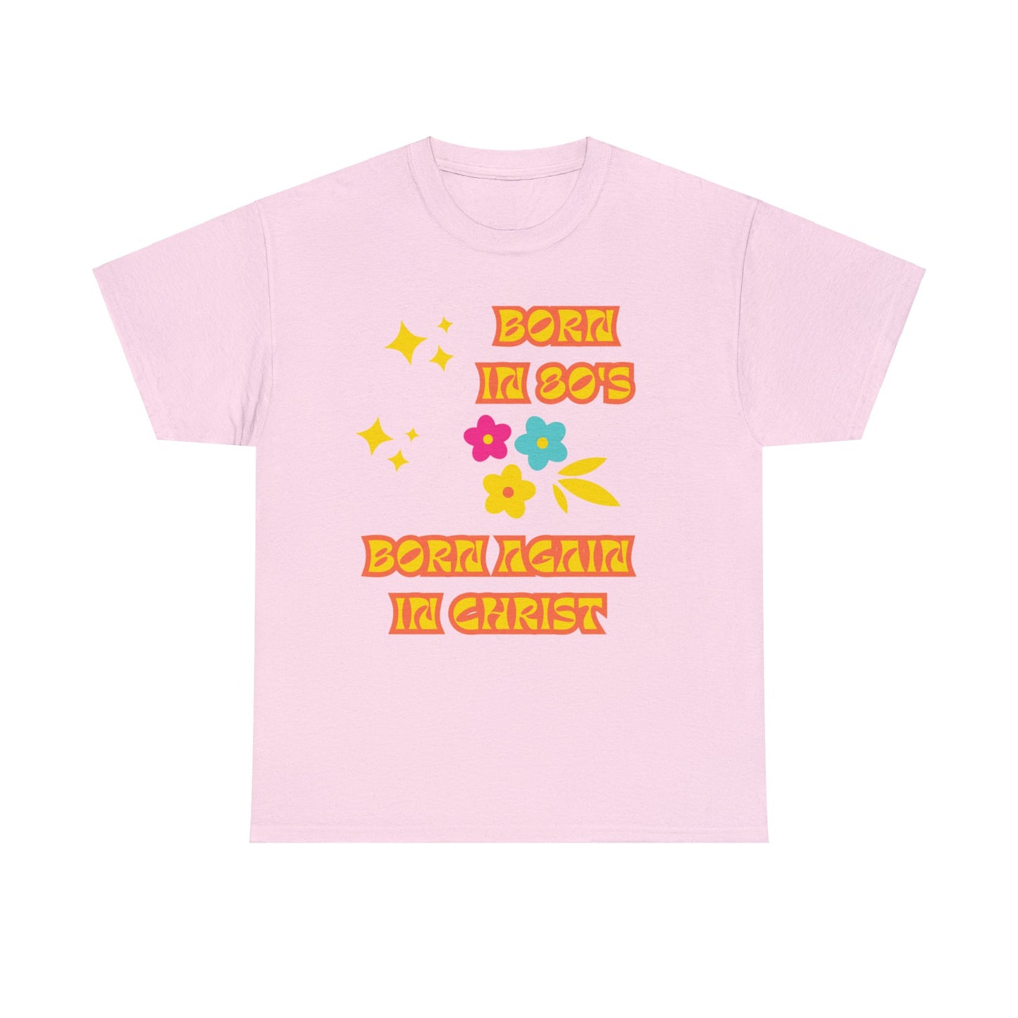 Born Again Unisex Heavy Cotton Tee