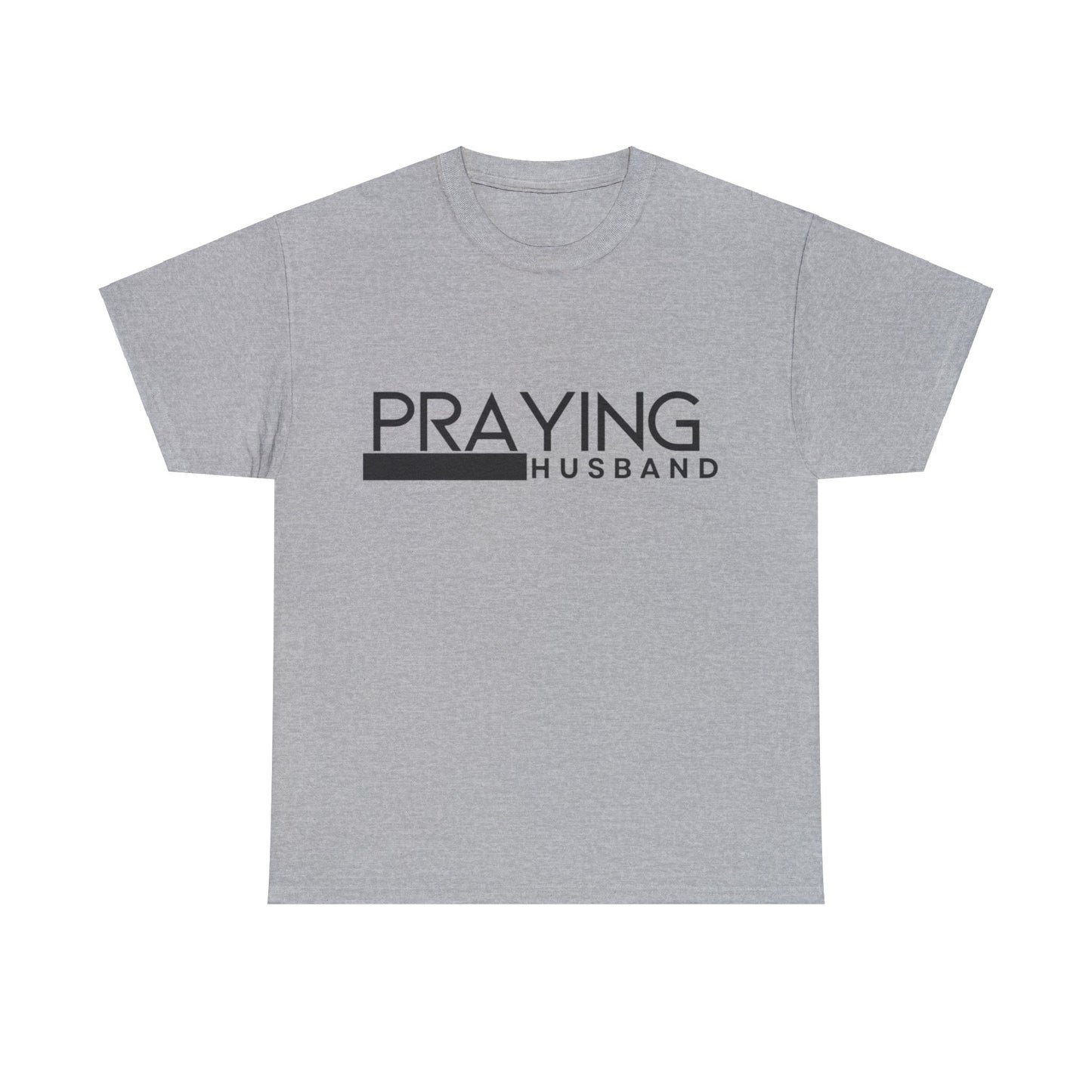 Praying Husband Unisex Heavy Cotton Tee