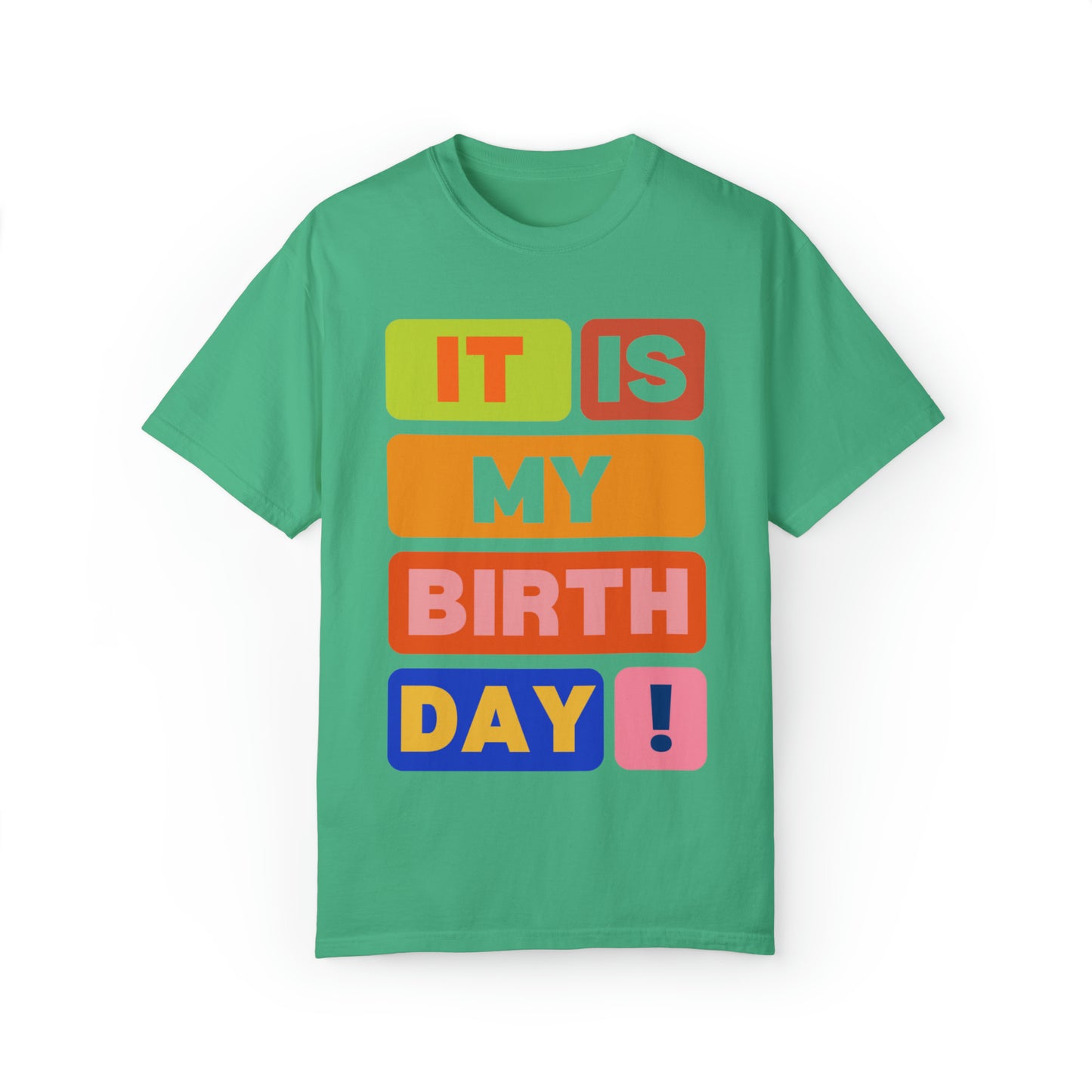 It is my Birthday T-Shirt