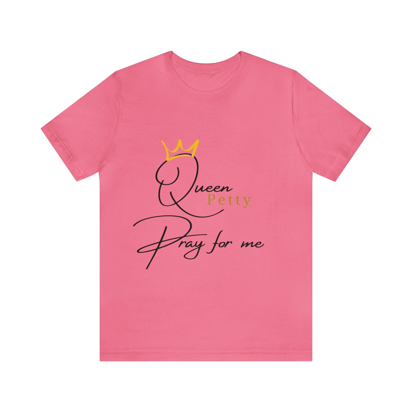 Pray for Queen Petty Unisex Jersey Short Sleeve Tee