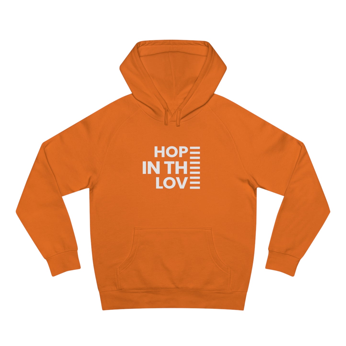 Hope In The Love Unisex Supply Hoodie