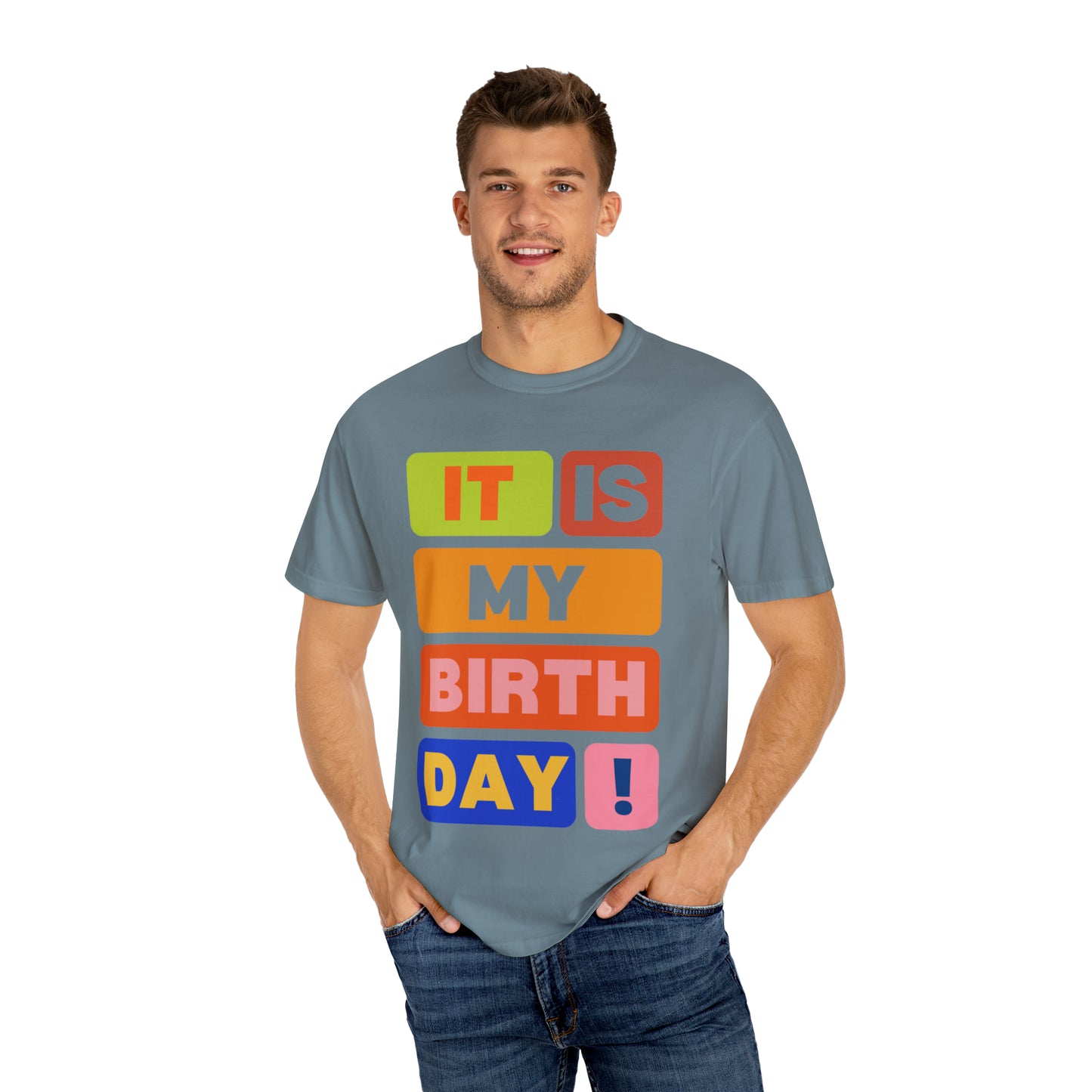 It is my Birthday T-Shirt