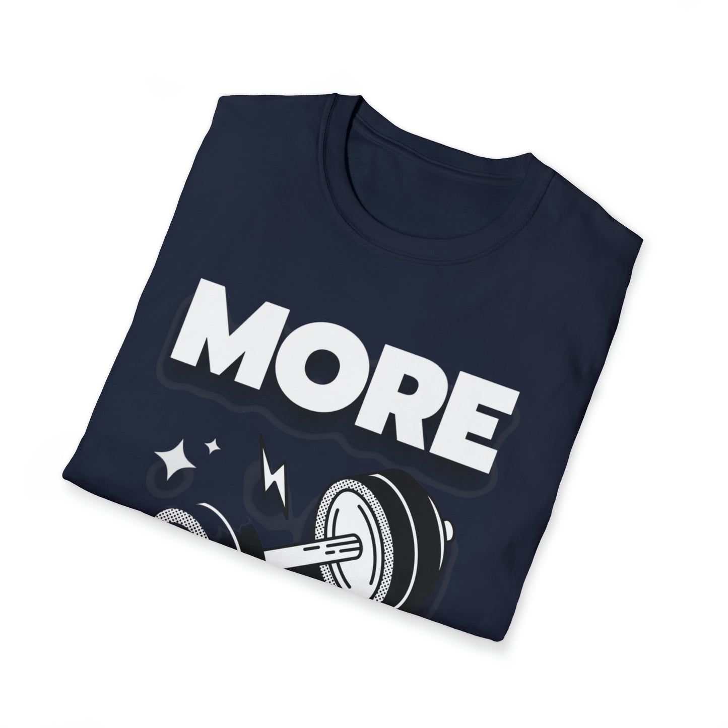 More Life Unisex Softstyle T-Shirt