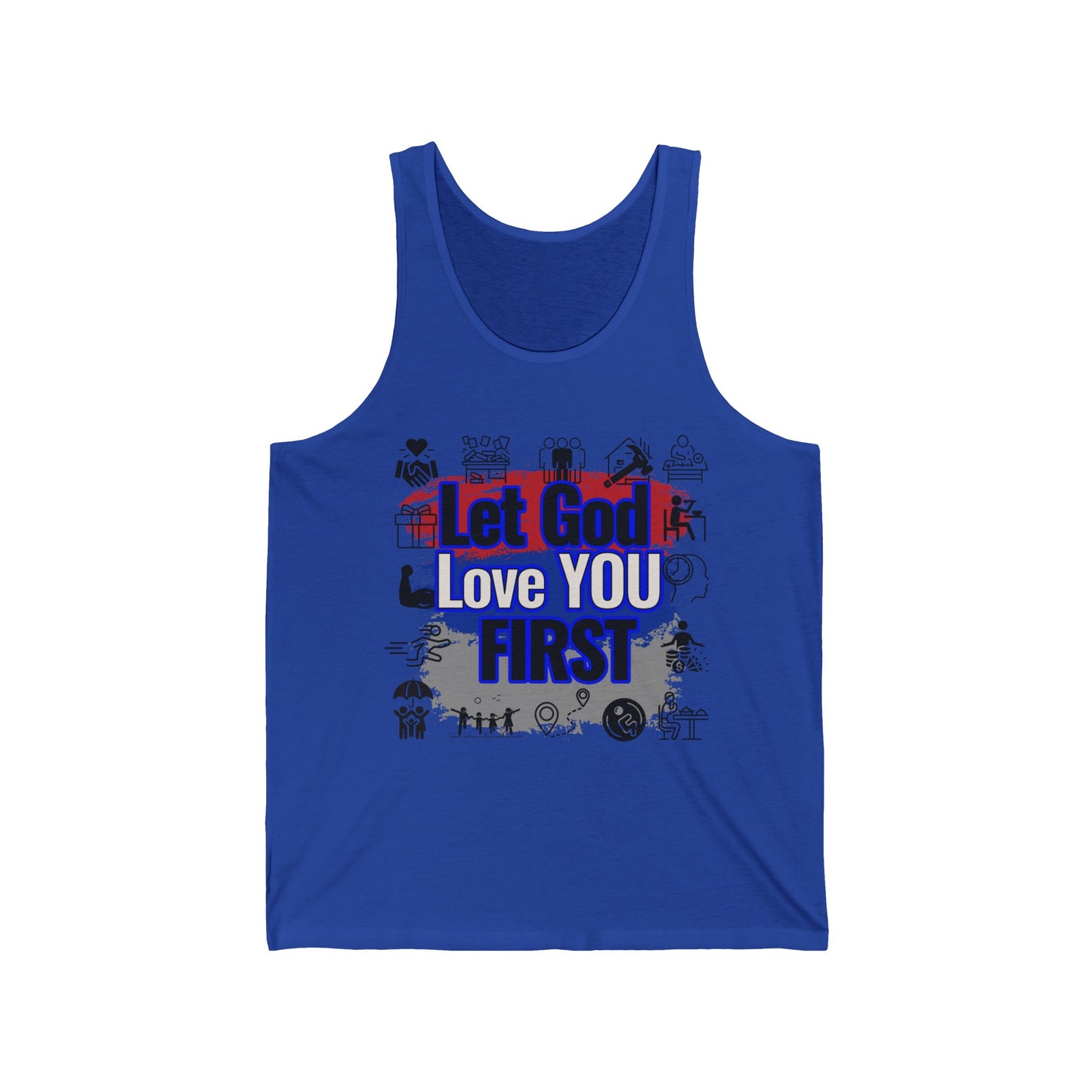 Let God Love You First Unisex Jersey Tank