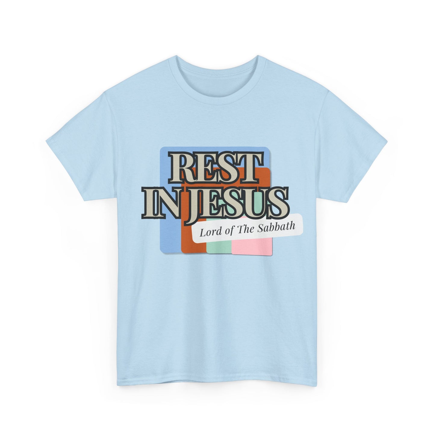 Rest in Christ - The Lord of Sabbath Tee