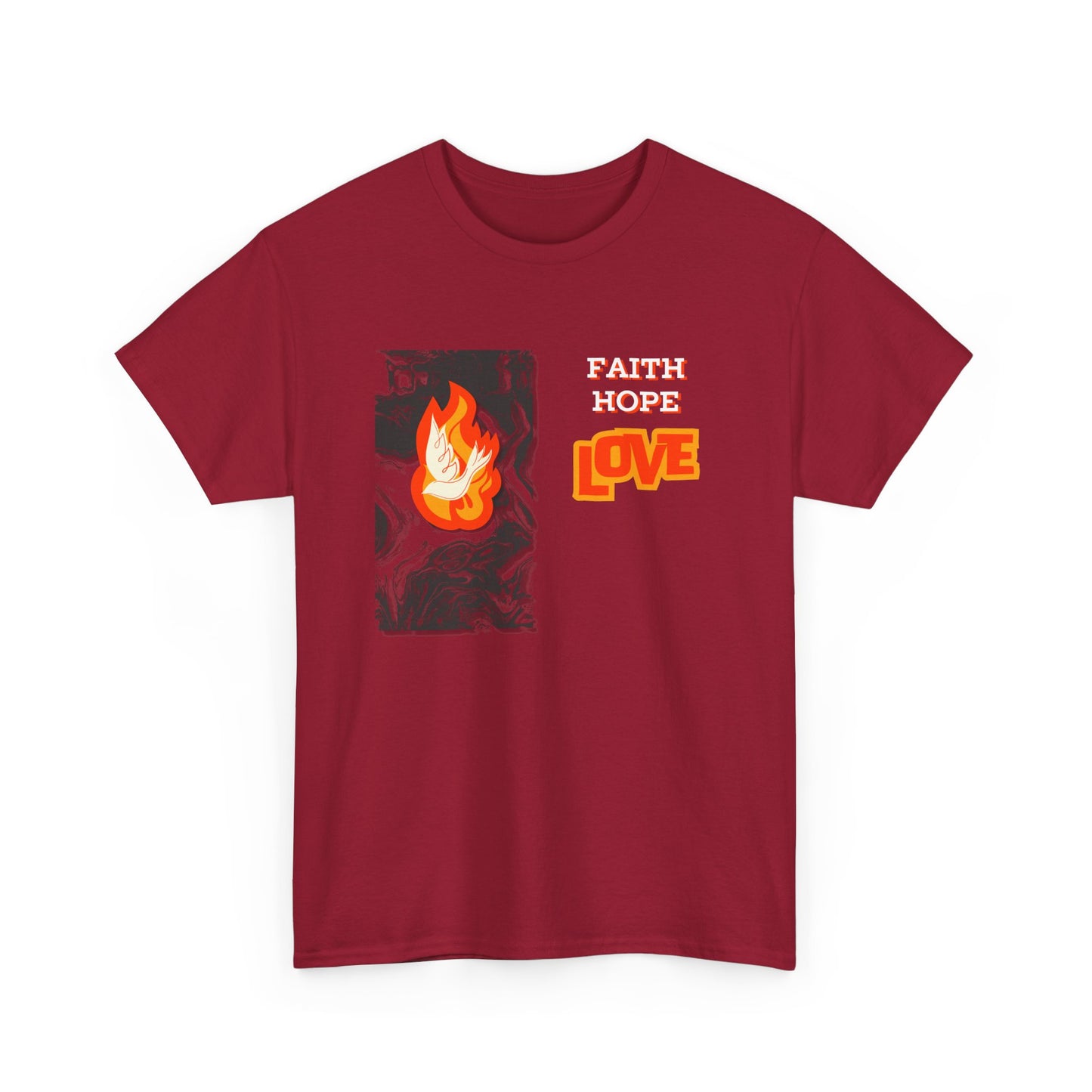 Faith Hope Love Fire Unisex Heavy Cotton Tee