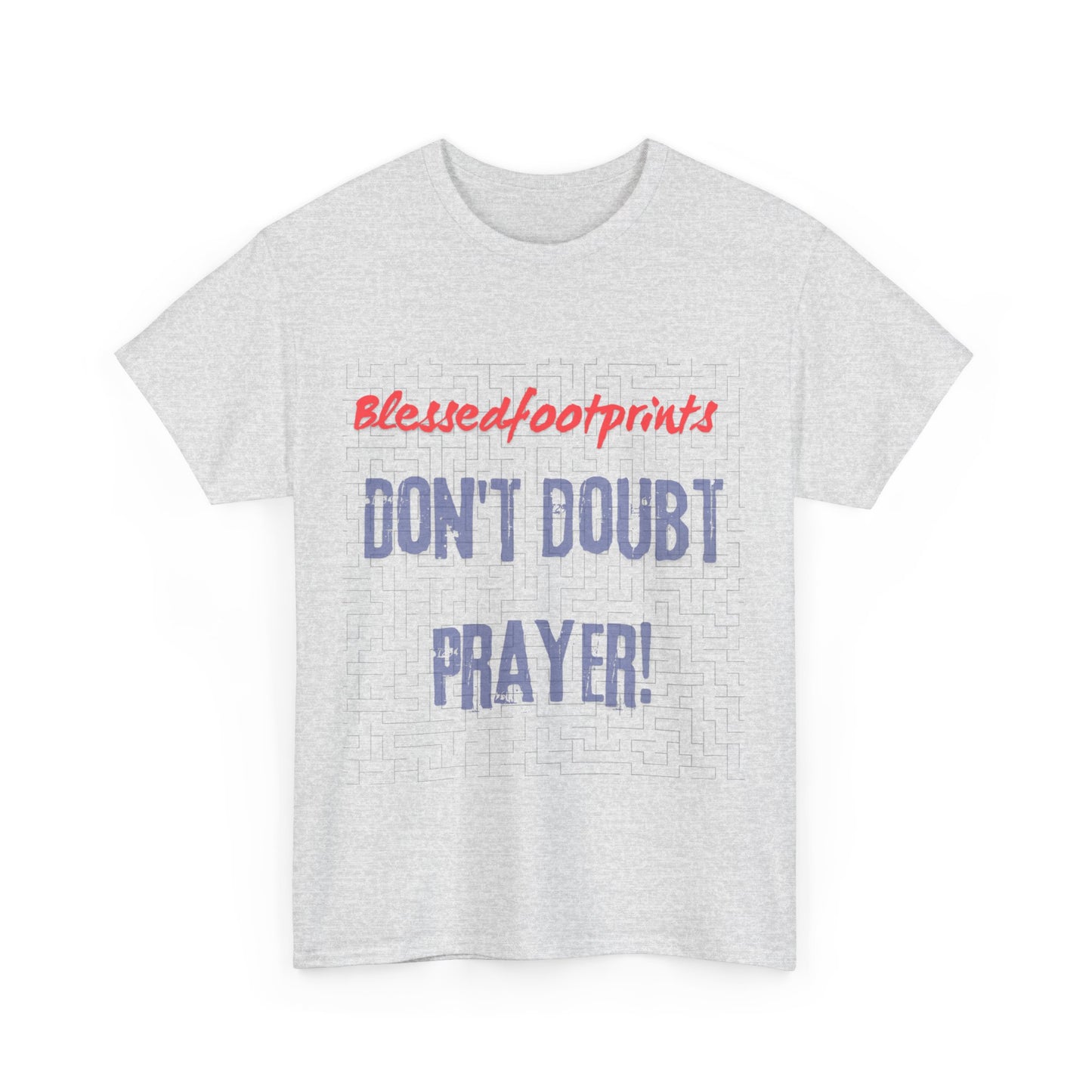 Don't Doubt Prayer Unisex Heavy Cotton Tee