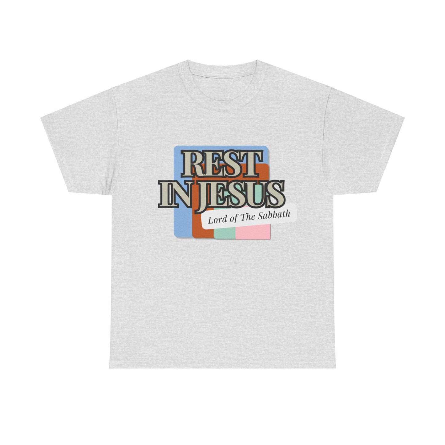 Rest in Christ - The Lord of Sabbath Tee