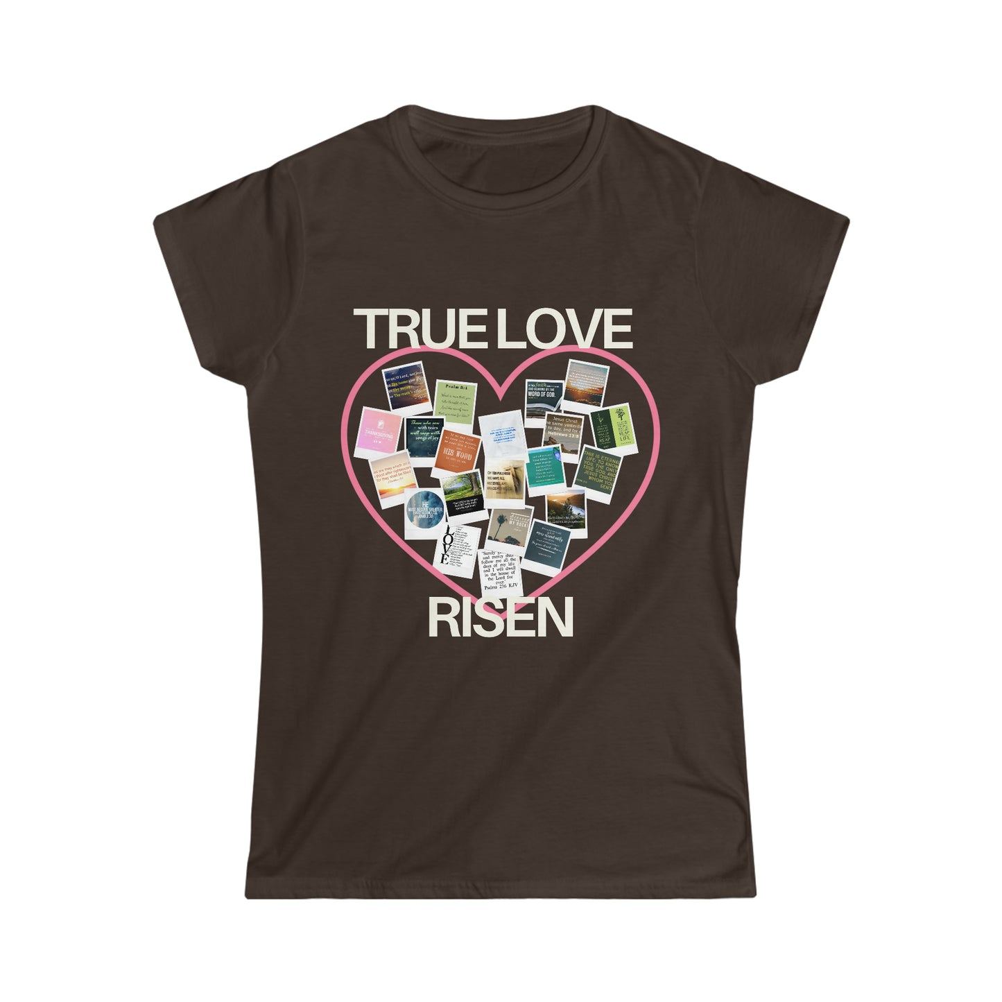 True Love Risen Women's Softstyle Tee