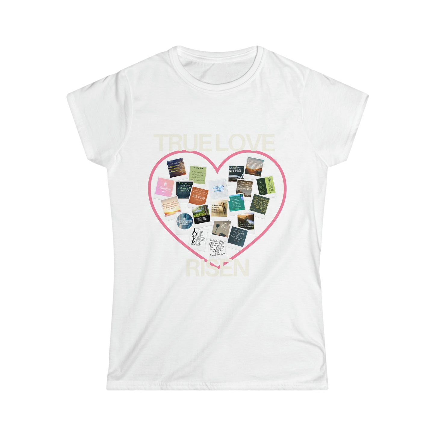 True Love Risen Women's Softstyle Tee