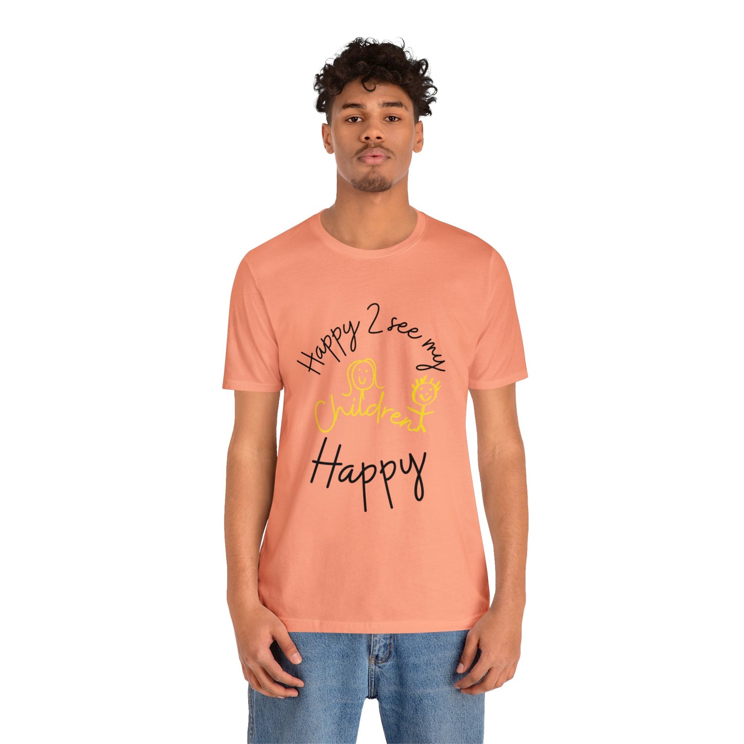 Happy Unisex Jersey Short Sleeve Tee